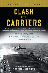 Cover of Clash of the Carriers: The True Story of the Marianas Turkey Shoot of World War II