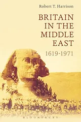 Cover of Britain in the Middle East: 1619-1971