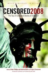 Cover of Censored 2008: The Top 25 Censored Stories of 2006#07