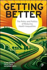 Cover of Getting Better: The Policy and Politics of Reducing Health Inequalities
