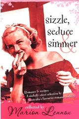 Cover of Sizzle, Seduce & Simmer