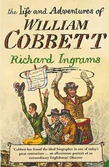 Cover of The Life and Adventures of William Cobbett
