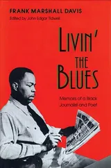 Cover of Livin' the Blues: Memoirs of a Black Journalist and Poet