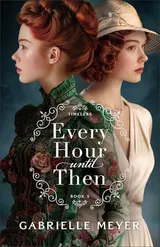 Cover of Every Hour until Then