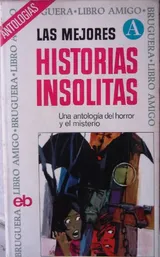Cover of Las mejores historias insólitas: Antología del horror y el misterio