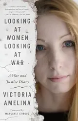 Cover of Looking at Women, Looking at War