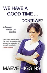 Cover of We Have a Good Time, Don't We?