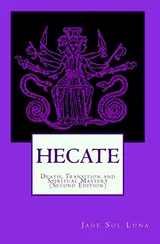 Cover of Hecate: Death, Transition and Spiritual Mastery