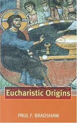 Cover of Eucharistic Origins