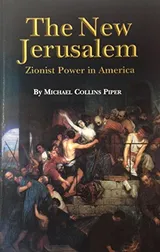Cover of The New Jerusalem: Zionist Power in America