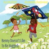 Cover of Benny Doesn't Like to Be Hugged