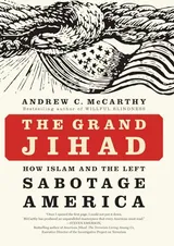Cover of The Grand Jihad: How Islam and the Left Sabotage America