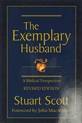 Cover of The Exemplary Husband: A Biblical Perspective