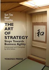 Cover of THE ART OF STRATEGY: Steps Towards Business Agility