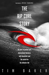 Cover of The Rip Curl Story