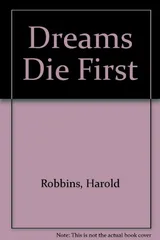 Cover of Dreams Die First