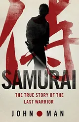 Cover of Samurai: The True Story of the Last Warrior