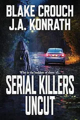 Cover of Serial Killers Uncut