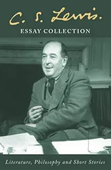 Cover of C.S. Lewis Essay Collection: Literature, Philosophy and Short Stories