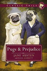 Cover of Pugs and Prejudice