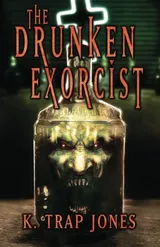 Cover of The Drunken Exorcist