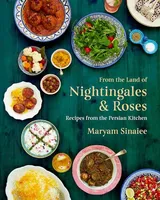Cover of From the Land of Nightingales and Roses: Recipes from the Persian Kitchen