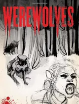 Cover of Werewolves: An Illustrated Journal of Transformation
