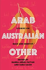 Cover of Arab, Australian, Other: Stories on Race and Identity