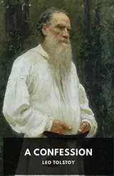 Cover of A Confession: Leo Tolstoy