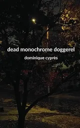 Cover of Dead Monochrome Doggerel