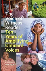 Cover of The Voice of Witness Reader: Ten Years of Amplifying Unheard Voices