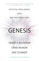 Cover of Genesis: Artificial Intelligence, Hope, and the Human Spirit