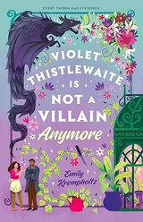 Cover of Violet Thistlewaite Is Not a Villain Anymore
