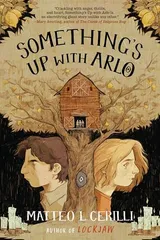 Cover of Something's Up with Arlo