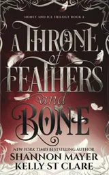 Cover of A Throne of Feathers and Bone