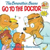 Cover of The Berenstain Bears Go to the Doctor