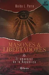 Cover of Masones y Libertadores: El amanecer de la República