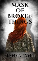 Cover of Mask of Broken Things