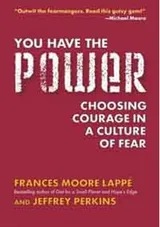Cover of You Have the Power: Choosing Courage in a Culture of Fear