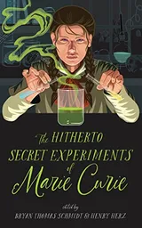 Cover of Hitherto Secret Experiments of Marie Curie