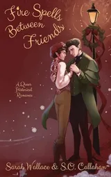 Cover of Fire Spells Between Friends