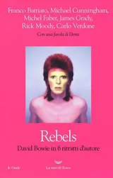 Cover of Rebels: David Bowie in 6 ritratti d'autore