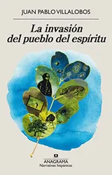 Cover of La invasión del pueblo del espíritu
