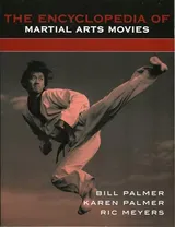 Cover of The Encyclopedia of Martial Arts Movies