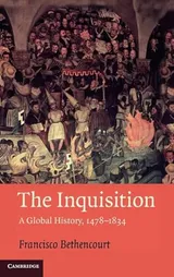 Cover of The Inquisition: A Global History 1478–1834