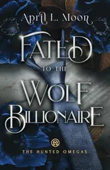 Cover of Fated to the Wolf Billionaire