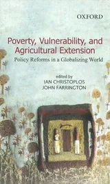 Cover of Poverty, Vulnerability, and Agricultural Extension: Policy Reforms in a Globalizing World