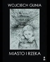 Cover of Miasto i rzeka