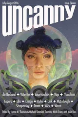 Cover of Uncanny Magazine Issue 11: July/August 2016