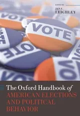 Cover of The Oxford Handbook of American Elections and Political Behavior